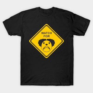 watch for clowans T-Shirt